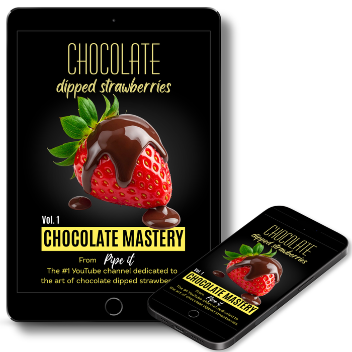 Pipe It Chocolate Mastery eBook, a comprehensive guide to mastering chocolate for professional-quality chocolate-covered strawberries.